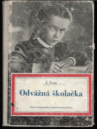 kniha Odvážná školačka, SNDK 1952