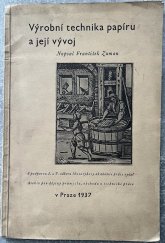 kniha Výrobní technika papíru a její vývoj, Archiv pro dějiny průmyslu, obchodu a technické práce 1937