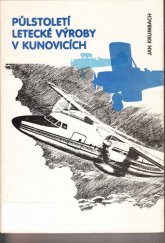kniha Půlstoletí letecké výroby v Kunovicích, Nadas 1987