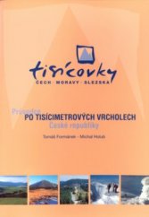 kniha Tisícovky Čech, Moravy, Slezska průvodce po tisícimetrových vrcholech České republiky, Jerome pro Tisícovky 2003