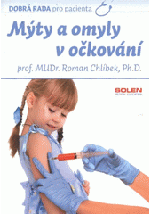 kniha Mýty a omyly v očkování, Solen 2012