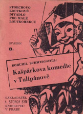 kniha Kašpárkova komedie v Tulipánově Rozmarná hra ve 3 jednáních, A. Storch syn 1946