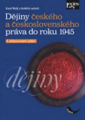 kniha Dějiny českého a československého práva do roku 1945, Leges 2010