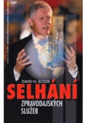 kniha Selhání zpravodajských služeb jak Clintonova politika národní bezpečnosti připravila scénu pro 11. září, SD 2006