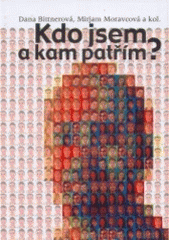 kniha Kdo jsem a kam patřím? identita národnostních menšin a etnických komunit na území České republiky, SOFIS 2005