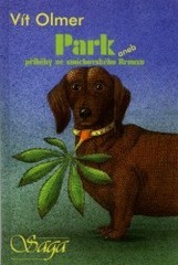 kniha Park, aneb, Příběhy ze smíchovského Bronxu, Saga 1998