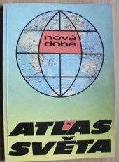 kniha Atlas světa Mimořádné číslo Nové doby, Práce 1984