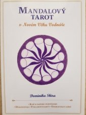 kniha Mandalový tarot v Novém Věku Vodnáře : výkladová kniha, CR 2011