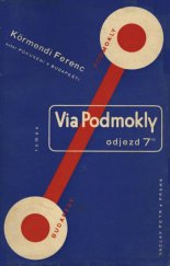 kniha Via Podmokly Odjezd 7,15 : Román, Václav Petr 1934