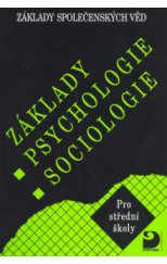 kniha Základy psychologie, sociologie základy společenských věd, Fortuna 1995