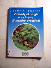 kniha Základy ekologie a ochrany životního prostředí učebnice pro střední školy, Informatorium 1997