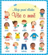 kniha Vše o mě Moje první slůvka , Svojtka & Co. 2017
