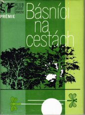 kniha Básníci na cestách výbor z české cestopisné lyriky 20. století, Československý spisovatel 1978
