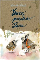 kniha Ďuro, pozdrav Ďura, REGENT 2016