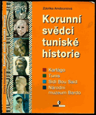 kniha Korunní svědci tuniské historie    Kartágo, Tunis, Sidi Bou Said, Contraste Editions 2004