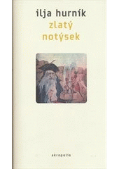 kniha Zlatý notýsek, Akropolis 2014