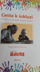 kniha Cesta k inkluzi Úvahy z praxe a pro praxi, Triton 2014