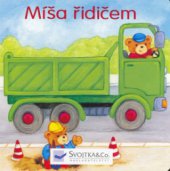 kniha Míša řidičem, Svojtka & Co. 2006