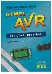 kniha Mikrokontroléry ATMEL AVR vývoj aplikací, BEN - technická literatura 2002