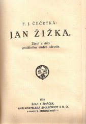 kniha Jan Žižka život a dílo geniálního vůdce národa, Šolc a Šimáček 1924