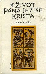 kniha Život Pána Ježíše Krista sepsaný podle všech čtyř sv. evangelií sv. Matouše, sv. Marka, sv. Lukáše a sv. Jana Biblí kralické, Dialog 1990