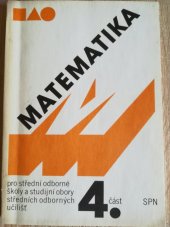 kniha Matematika pro střední odborné školy a studijní obory středních odborných učilišť. Část 4, SPN 1986