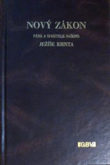 kniha Nový zákon Pána a Spasitele našeho Ježíše Krista  podle posledního vydání kralického z roku 1613, Gute Botschaft 1991