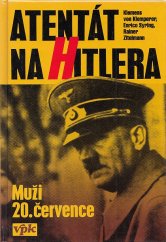kniha Atentát na Hitlera muži 20. července, Agentura VPK 2005