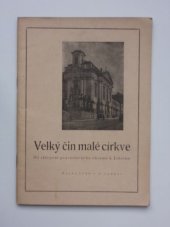 kniha Velký čin malé církve památce pravoslavných mučedníků domácího odboje biskupa Gorazda, faráře Václava Čikla, kaplana Dr. Vladimíra Petřka, předsedy Jana Sonnevenda, Sbor starších pravoslavné církve 1948