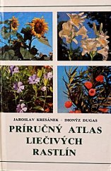 kniha Príručný atlas liečivých rastlín, Osveta 1990