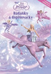kniha Barbie a kúzlo Pegasa hádanky a doplňovačky : s hárkom samolepiek, Egmont 2009