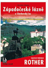 kniha Západočeské lázně a Slavkovský les 44 vybraných turistických tras, Freytag & Berndt 2007