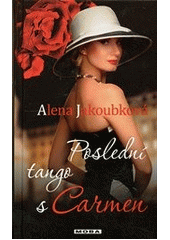 kniha Poslední tango s Carmen, MOBA 2012