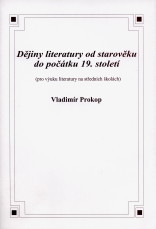 kniha Dějiny literatury od starověku do počátku 19. století, aneb, Od Mezopotámie po naše národní obrození (pro výuku v 1. ročníku středních škol), O.K.-Soft 2001