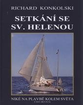 kniha Setkání se Sv. Helenou, Milan Švihálek 2011