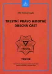 kniha Trestní právo hmotné obecná část, Armex 2005