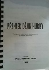 kniha Přehled dějin hudby faktografický soubor hlavních údajů a poznatků pro předmět Dějiny hudby, Luděk Šorm 1994