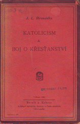 kniha Katolicism a boj o křesťanství, Bursík & Kohout 1925