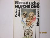 kniha Nemé ucho, hluché oko, Slovenský spisovateľ 1984