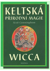 kniha Keltská přírodní magie Wicca, Fontána 2002
