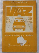 kniha Automobily VAZ-2105, VAZ-21051, VAZ-21053, VAZ-21056, VAZ-21057, VAZ-21058, VAZ-2104, VAZ-21043, VAZ-21046 a VAZ-21047 Návod k provozu a údržbě, Avtoexport 1984