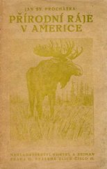 kniha Přírodní ráje v Americe, Vortel a Rejman 1924