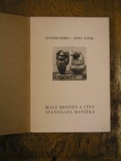 kniha Malé bronzy a cíny Stanislava Hanzíka [Monografie], Čes. fond výtvarných umělců 1972