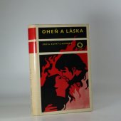 kniha Oheň a láska Román, Svoboda 1974