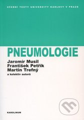 kniha Pneumologie (učebnice pro studenty lékařství), Karolinum  2005
