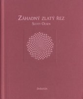 kniha Záhadný zlatý řez největší tajemství přírody, Dokořán 2009