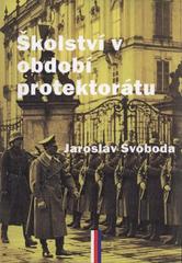 kniha Školství v období protektorátu, Nová Forma 2010