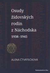 kniha Osudy židovských rodin z Náchodska 1938-1945, Bor 2010
