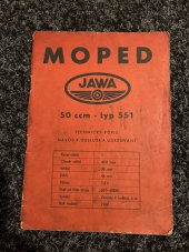 kniha Moped JAWA 50 ccm - typ 551 Technický popis, návod k obsluze a udržování, Závody 9. května n.p. 1959