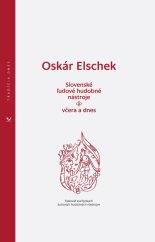 kniha Slovenské ľudové hudobné nástroje včera a dnes rukoväť európskych ľudových hudobných nástrojov, Ústredie ľudovej umeleckej výroby 2020